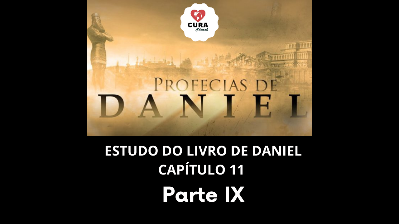 Estudo Daniel 11 por versículos III