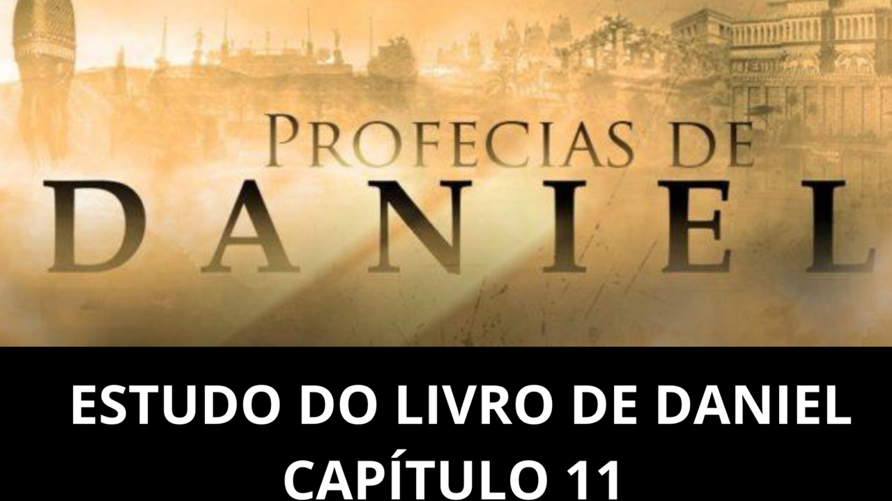 Daniel 11: Estudo histórico por vesículos II