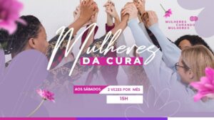 Read more about the article A Primeira Reunião “Mulheres da Cura” foi incrível!